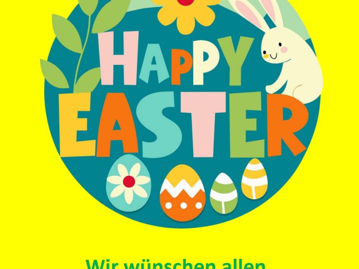 Schöne Ostertage und erholsame Ferien!