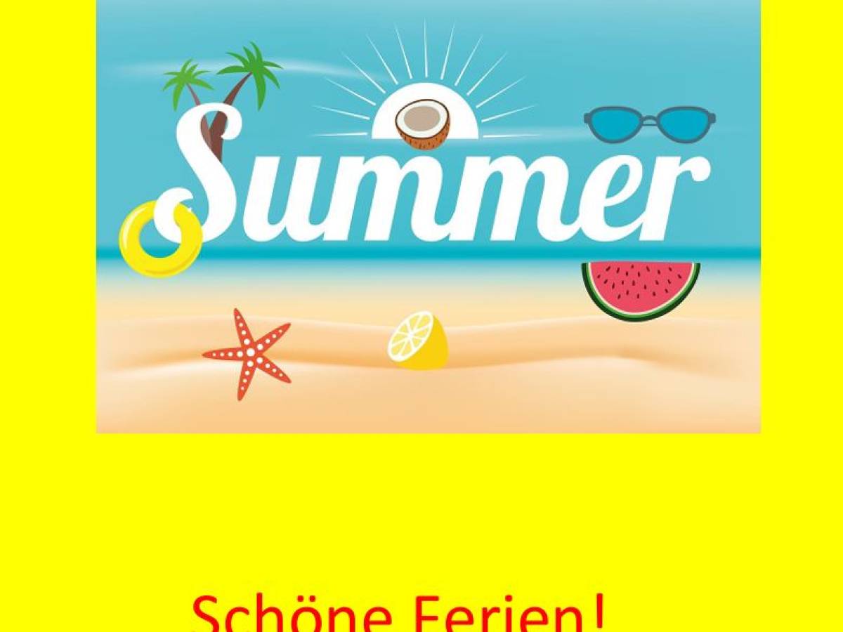 Schöne Sommerferien!